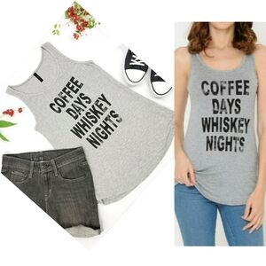 NEW Coffee Days Whiskey Nights Graphic Tank Top